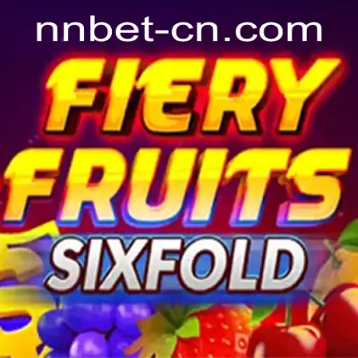 Discover the Excitement of FieryFruitsSixFold: A Comprehensive Guide