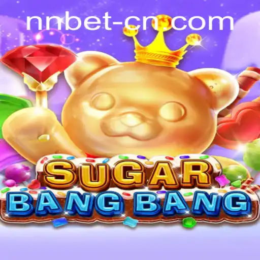 Discover the Exciting World of SUGARBANGBANG: A Game Like No Other